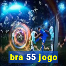 bra 55 jogo